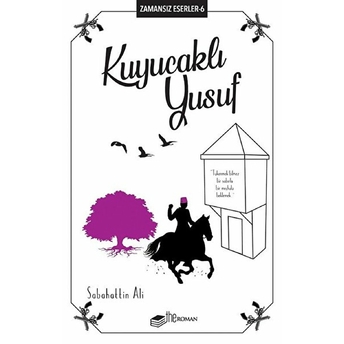 Kuyucaklı Yusuf - Zamansız Eserler 6 Sabahattin Ali
