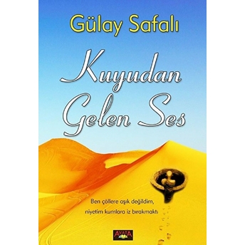 Kuyudan Gelen Ses Gülay Safalı