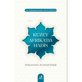 Kuzey Afrika’da Hadis Mohamed Hussin Ali Sulieman