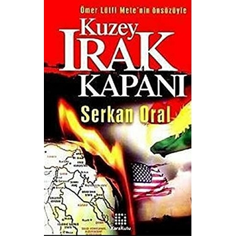 Kuzey Irak Kapanı Serkan Oral