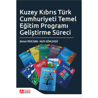 Kuzey Kıbrıs Türk Cumhuriyeti Temel Eğitim Programı Geliştirme Süreci Ahmet Pehlivan