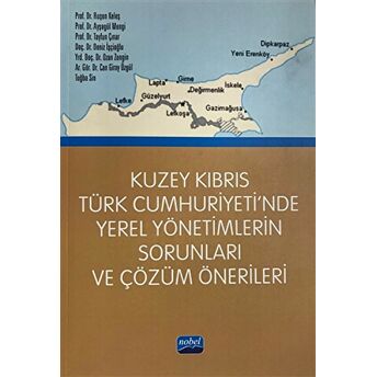 Kuzey Kıbrıs Türk Cumhuriyeti'Nde Yerel Yönetimlerin Sorunları Ve Çözüm Önerileri Ayşegül Mengi