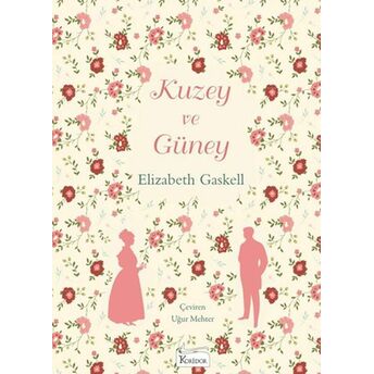 Kuzey Ve Güney (Bez Cilt) Elizabeth Gaskell