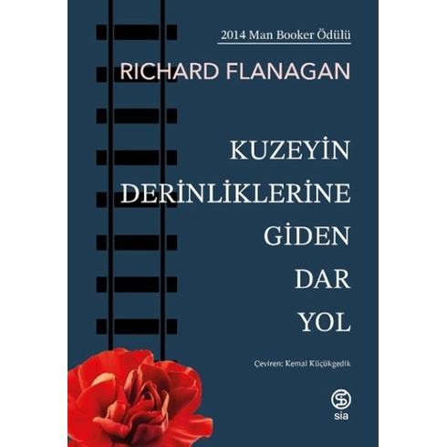 Kuzeyin Derinliklerine Giden Dar Yol Richard Flanagan