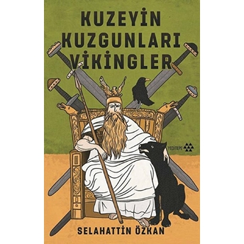 Kuzeyin Kuzgunları Vikingler Selahattin Özkan