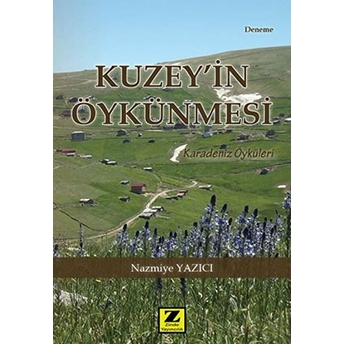 Kuzey'in Öykünmesi Nazmiye Yazıcı