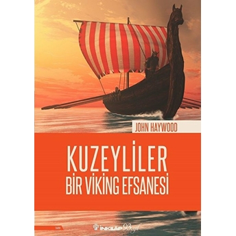 Kuzeyliler - Bir Viking Efsanesi John Haywood