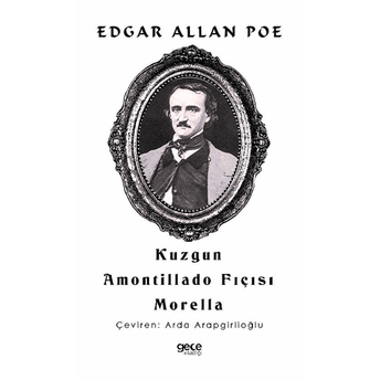 Kuzgun - Amontillado Fıçısı - Morella Edgar Allan Poe