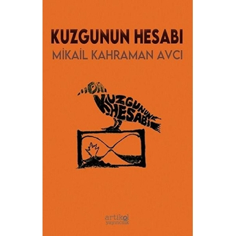 Kuzgunun Hesabı - Mikail Kahraman Avcı