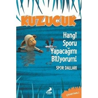 Kuzucuk - Hangi Sporu Yapacağımı Biliyorum!