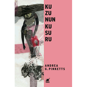 Kuzunun Kusuru Andrea G. Pinketts