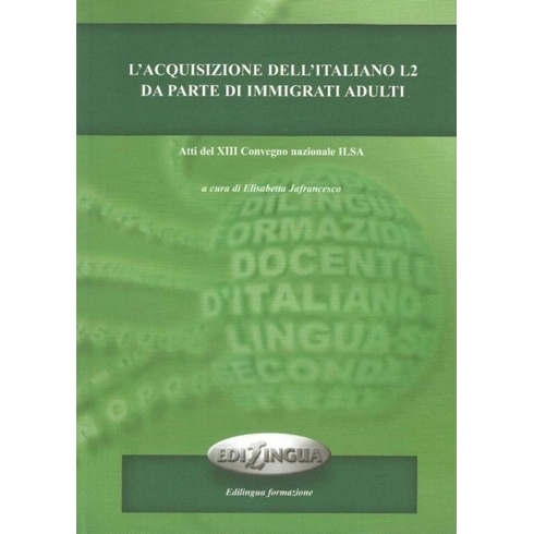 L'Acquisizione Dell'Italiano L2 Da Parte Di Immigrati Adulti Kolektif