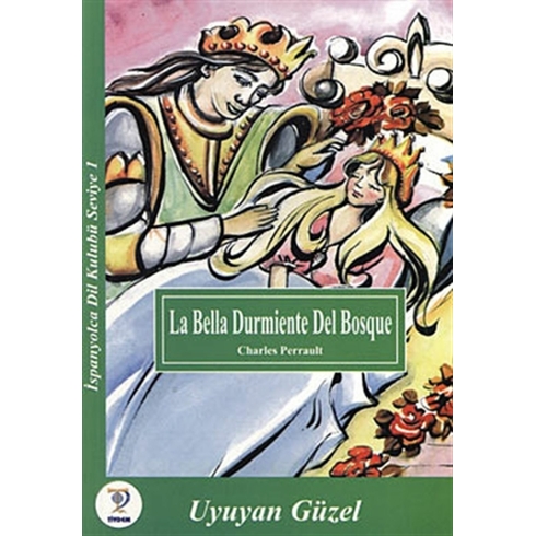 La Bella Durmiente Del Bosque -Uyuyan Güzel Charles Perrault