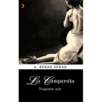 La Cumparsita - Tangonun Aşkı-A. Burak Sunar