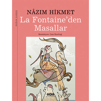 La Fontaine’den Masallar - Nazım Hikmet (Ciltli) Nazım Hikmet