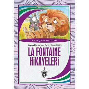 La Fontaine Hikayeleri 2 Dünya Çocuk Klasikleri (7-12 Yaş) Jean De La Fontaine