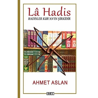 La Hadis - Ahmet Aslan