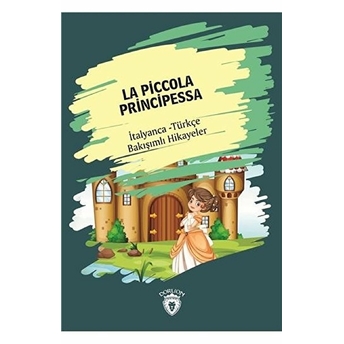 La Piccola Principessa-Italyanca Türkçe Bakışımlı Hikayeler Kolektif