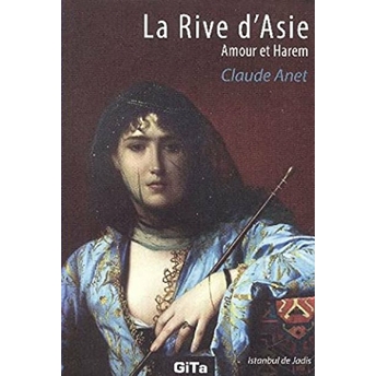 La Rive D'asie Claude Anet