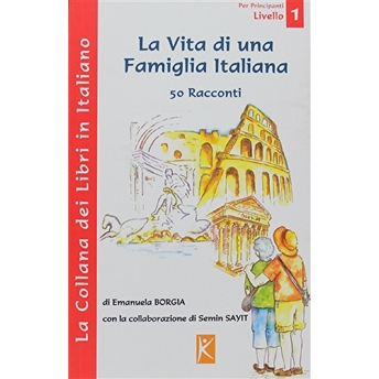 La Vita Di Una Famiglia Italiana (Volume 1)