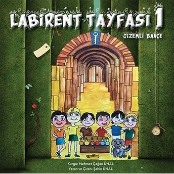 Labirent Tayfası 1- Gizemli Bahçe - Şahin Ünal