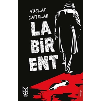 Labirent - Vuslat Çatırlar