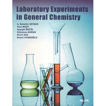 Laboratory Experiments In General Chemistry - Ayşegül Öncül