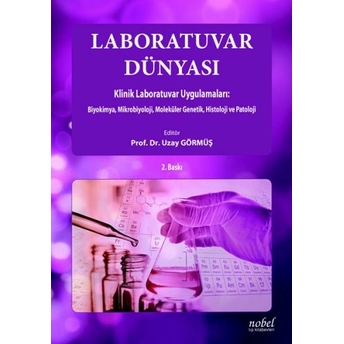 Laboratuvar Dünyası Klinik Laboratuvar Uygulamaları Uzay Görmüş