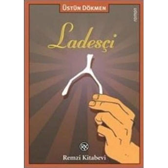 Ladesçi Üstün Dökmen