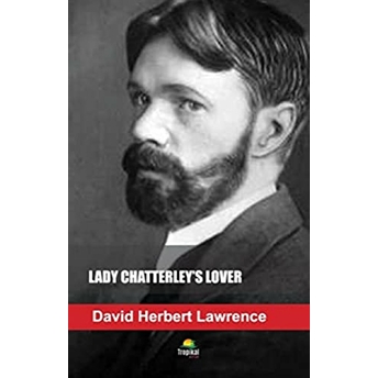 Lady Chatterley'S Lover David Herbert Richards Lawrence