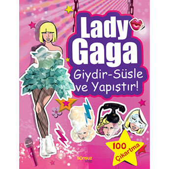 Lady Gaga: Giydir - Süsle Ve Yapıştır! Kolektif