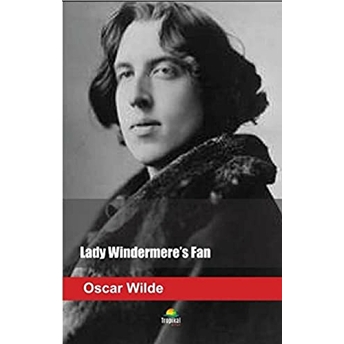 Lady Windermere'S Fan Oscar Wilde