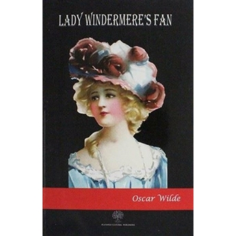 Lady Windermere's Fan - Oscar Wilde