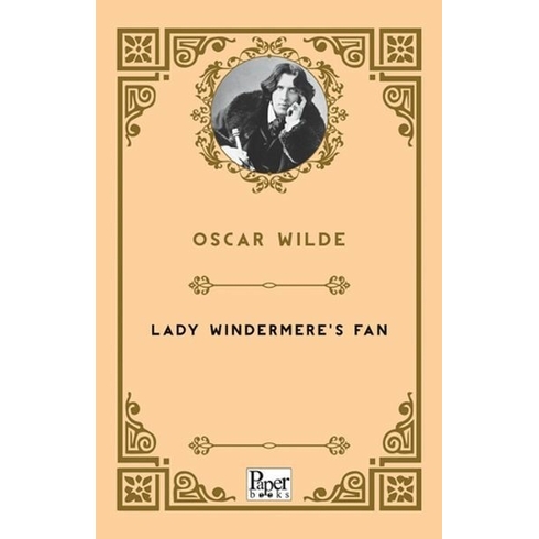 Lady Windermere's Fan - Oscar Wilde