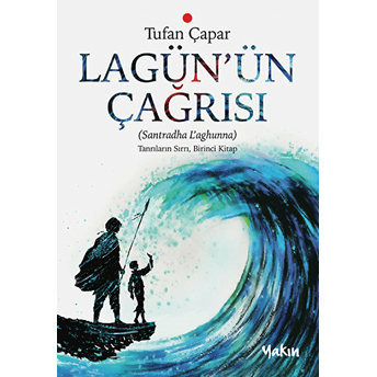 Lagün’ün Çağrısı Tufan Çapar