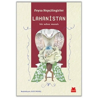 Lahanistan - Bir Sebze Masalı Feyza Hepçilingirler