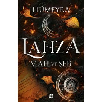 Lahza 1 - Mah Ve Şer (Ciltli) Hümeyra