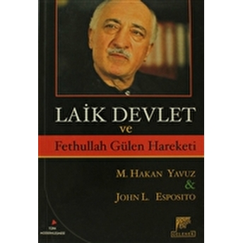 Laik Devlet Ve Fethullah Gülen Hareketi John L. Esposito