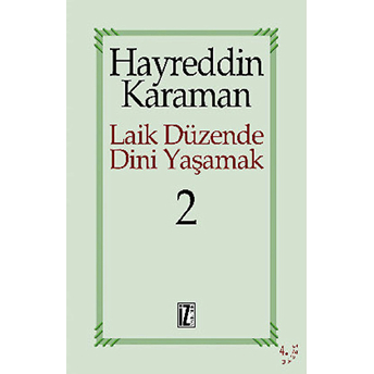 Laik Düzende Dini Yaşamak 2 Hayreddin Karaman