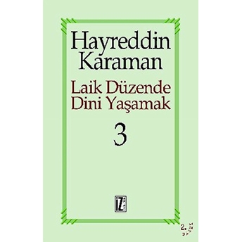 Laik Düzende Dini Yaşamak 3 Hayreddin Karaman