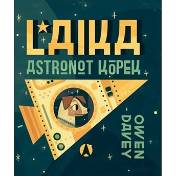 Laika, Astronot Köpek Owen Davey