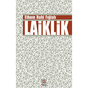 Laiklik Ethem Ruhi Fığlalı