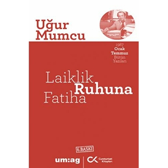 Laiklik Ruhuna Fatiha Uğur Mumcu