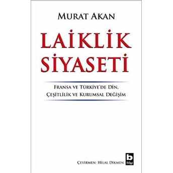 Laiklik Siyaseti Murat Akman