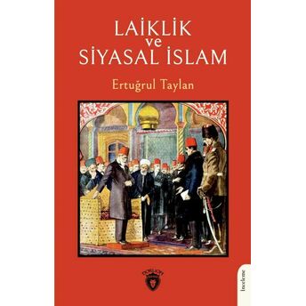 Laiklik Ve Siyasal Islam Ertuğrul Taylan