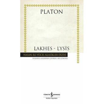 Lakhes-Lysis - Hasan Ali Yücel Klasikleri Platon