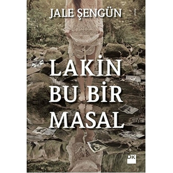 Lakin Bu Bir Masal Jale Şengün