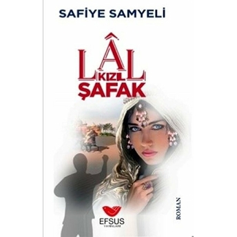 Lal Kızıl Şafak Safiye Samyeli