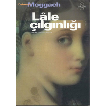 Lale Çılgınlığı-Deborah Moggach