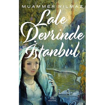 Lale Devrinde Istanbul Muammer Yılmaz